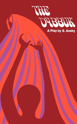 Dybbuk A Play in Four Acts
