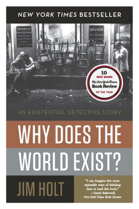 Why Does the World Exist?: An Existential Detective Story