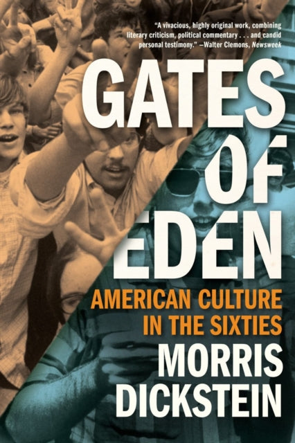 Gates of Eden: American Culture in the Sixties