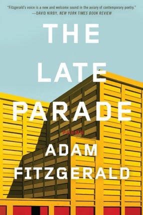 The Late Parade: Poems