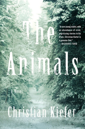 The Animals: A Novel