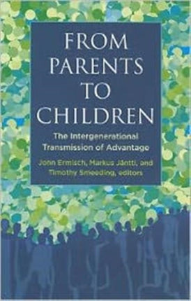 From Parents to Children The Intergenerational