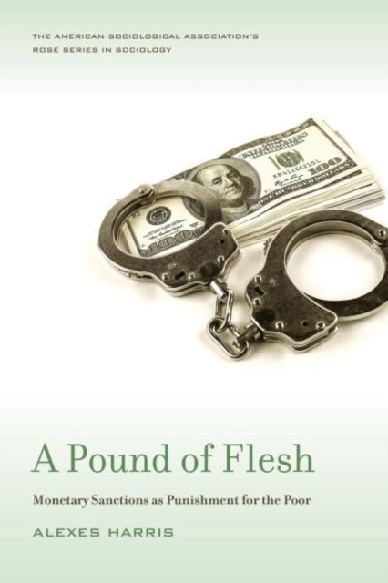 A Pound of Flesh Monetary Sanctions as Punishment