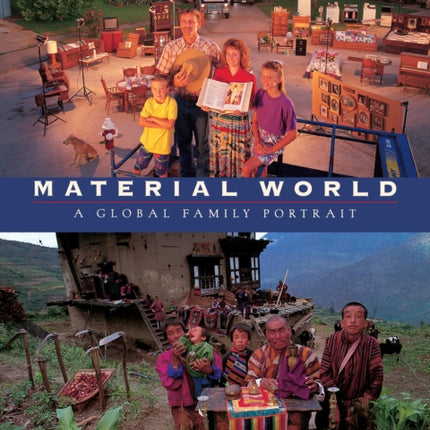 Material World A Global Family Portrait