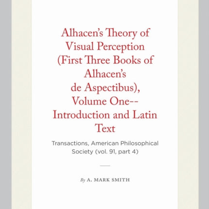 Alhacens Theory of Visual Perception First Three