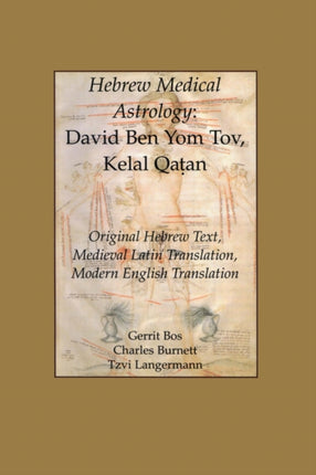 Hebrew Medical Astrology  David Ben Yom Tov Kelal