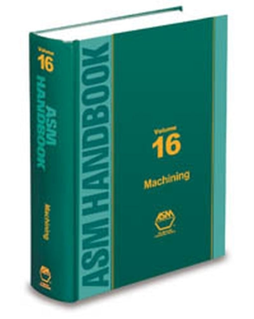 ASM Handbook Machining v 16 ASM Handbooks