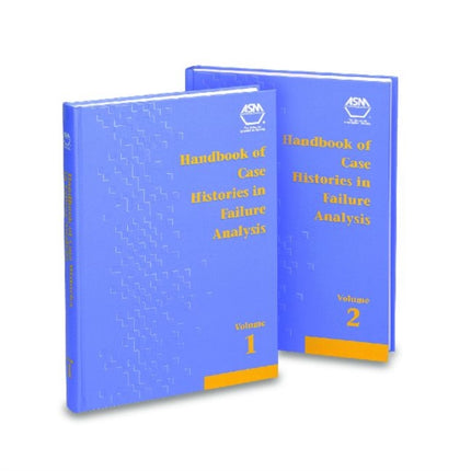 Handbook of Case Histories in Failure Analysis v