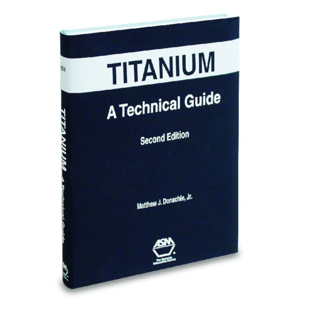 Titanium a Technical Guide