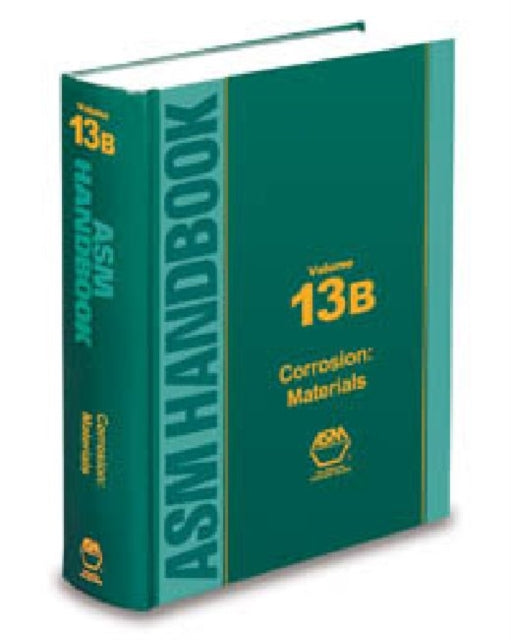 ASM Handbook Corrosion Materials 13B ASM