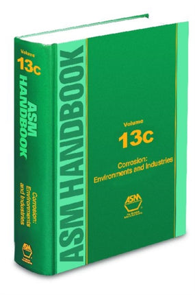 ASM Handbook Vol 13c Corrosion Environments and
