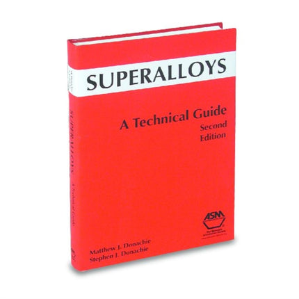 Superalloys A Technical Guide