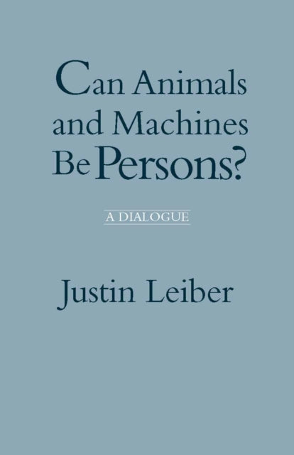 Can Animals and Machines Be Persons