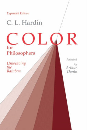 Color for Philosophers: Unweaving the Rainbow