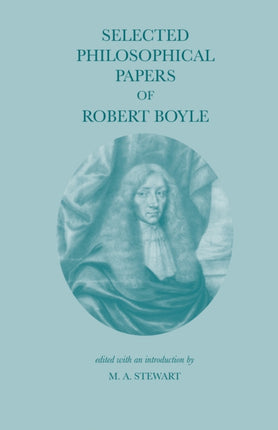 Selected Philosophical Papers of Robert Boyle