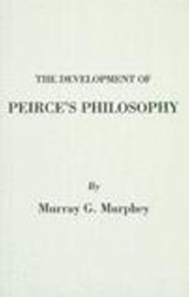 Development of Peirce's Philosophy