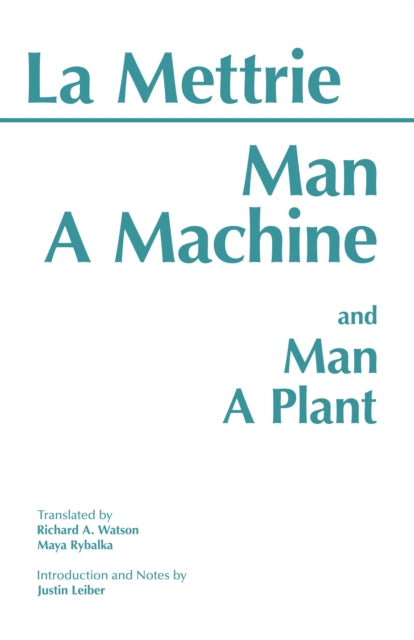 Man a Machine and Man a Plant