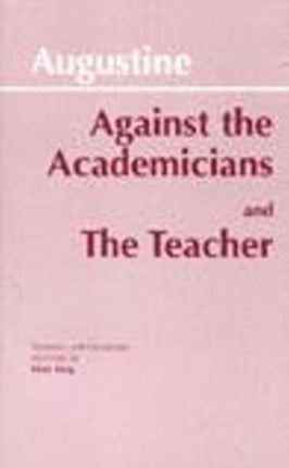 Against the Academicians and The Teacher