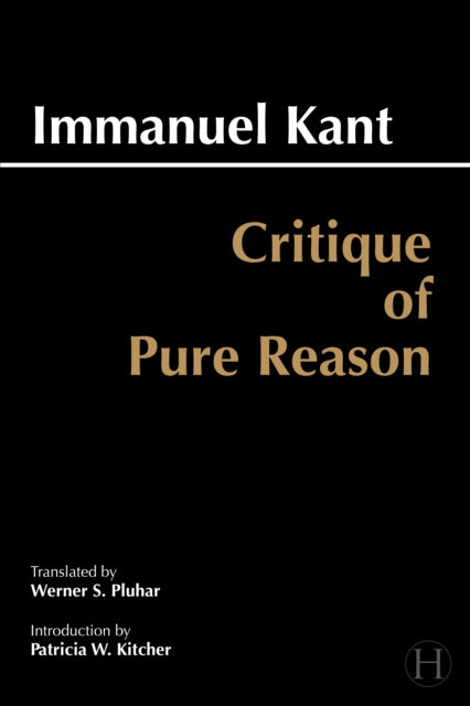 Critique of Pure Reason: Unified Edition (with all variants from the 1781 and 1787 editions)