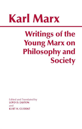 Writings of the Young Marx on Philosophy and Society