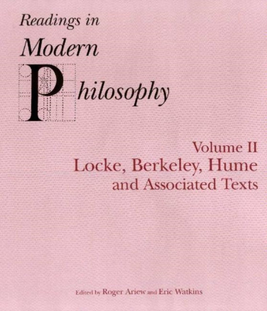 Readings In Modern Philosophy, Volume 2: Locke, Berkeley, Hume and Associated Texts