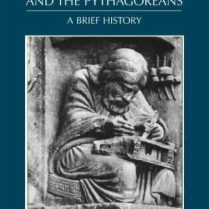 Pythagoras and the Pythagoreans A Brief History