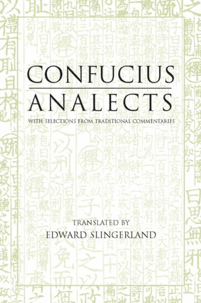 Analects: With Selections from Traditional Commentaries