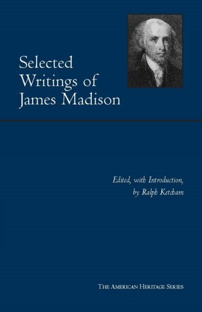 Selected Writings of James Madison