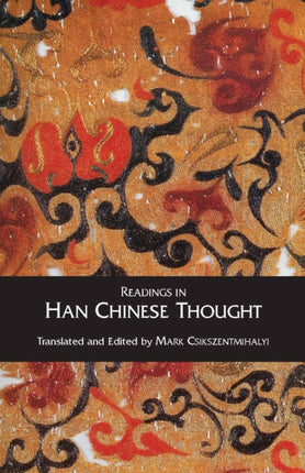 Readings in Han Chinese Thought