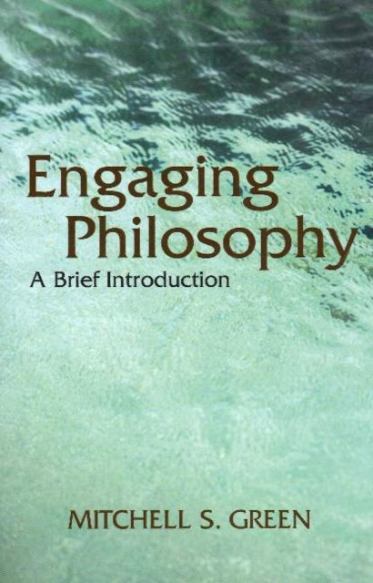 Engaging Philosophy: A Brief Introduction