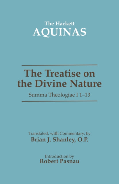 The Treatise on the Divine Nature: Summa Theologiae I 1-13