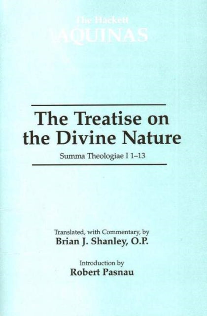 The Treatise on the Divine Nature: Summa Theologiae I 1-13