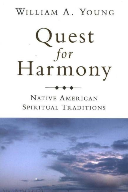 Quest for Harmony: Native American Spiritual Traditions