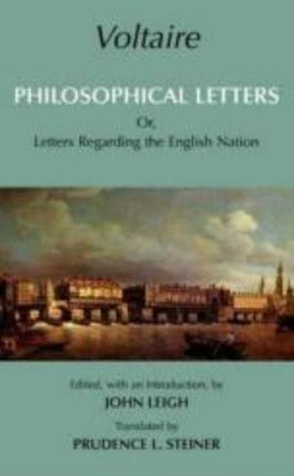 Voltaire: Philosophical Letters: Or, Letters Regarding the English Nation