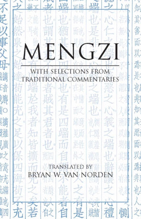 Mengzi: With Selections from Traditional Commentaries