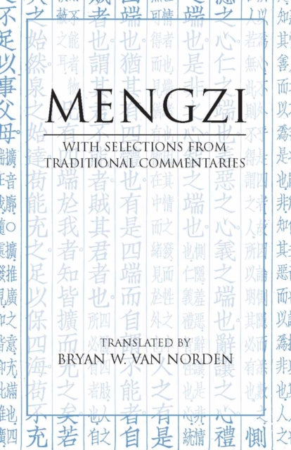 Mengzi: With Selections from Traditional Commentaries