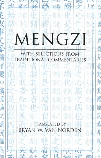 Mengzi: With Selections from Traditional Commentaries