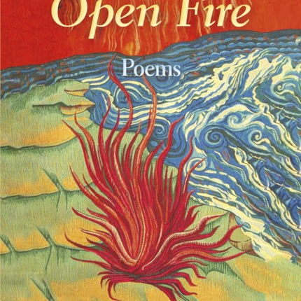 Open Fire: A Story in 84 Sonnets