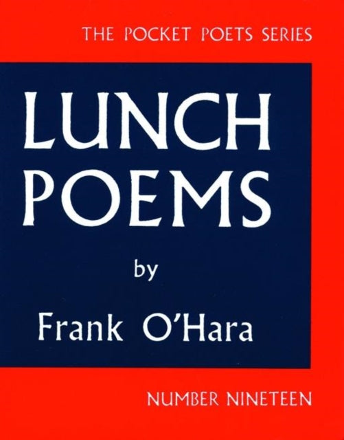 Lunch Poems