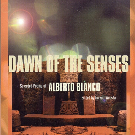 Dawn of the Senses Selected Poems of Alberto Blanco City Lights Pocket Poets Series