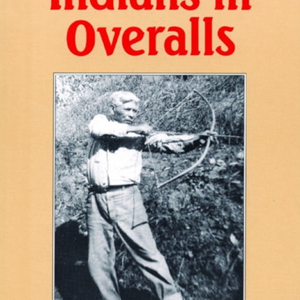 Indians in Overalls