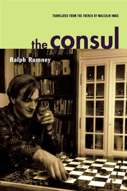 The Consul: Contributions to the History of the Situationist International and Its Time, Volume II