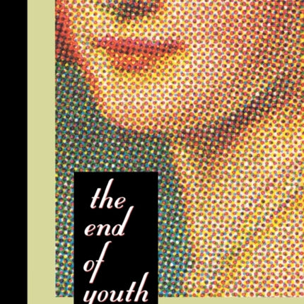 The End of Youth