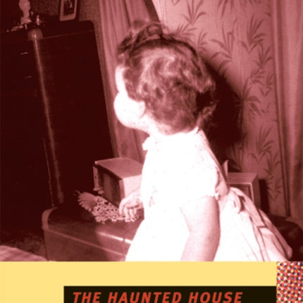 The Haunted House: A Novel