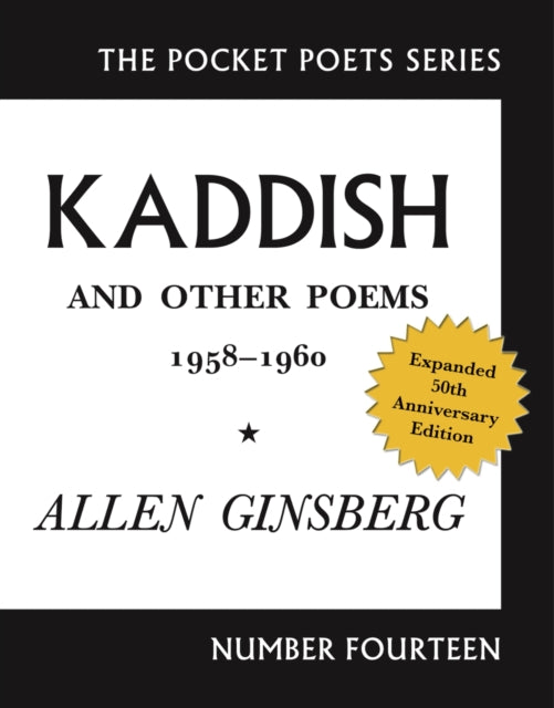 Kaddish and Other Poems: 50th Anniversary Edition