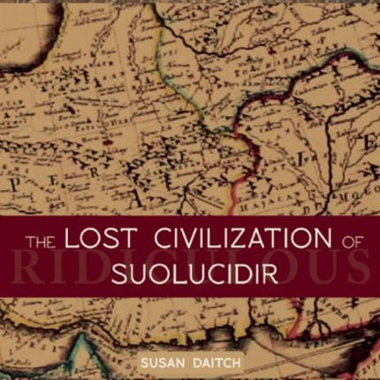 The Lost Civilization of Suolucidir