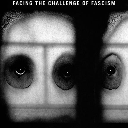 American Nightmare: Facing the Challenge of Fascism