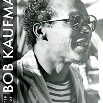 Collected Poems of Bob Kaufman