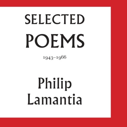 Selected Poems of Philip Lamantia 19431966