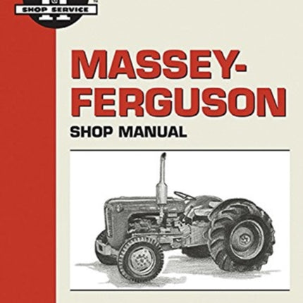 Massey-Ferguson Model MF35 & TO35 Diesel & MF35-MF202 & TO35 Gasoline Tractor Service Repair Manual